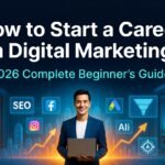 How to Start a Career in Digital Marketing in 2026